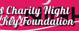 Ladies Charity Night - Kerry Key Foundation