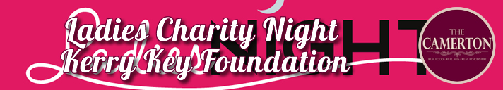 Ladies Charity Night - Kerry Key Foundation