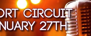 Short Circuit January 27th 2018